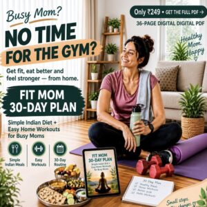Fit Mom 30-Day Plan – Indian Diet & Home Workout eBook PDF